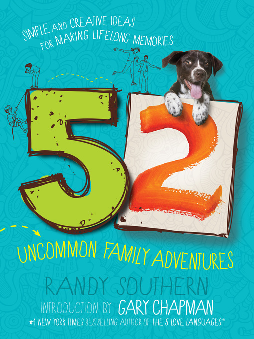 Title details for 52 Uncommon Family Adventures by Randy Southern - Available